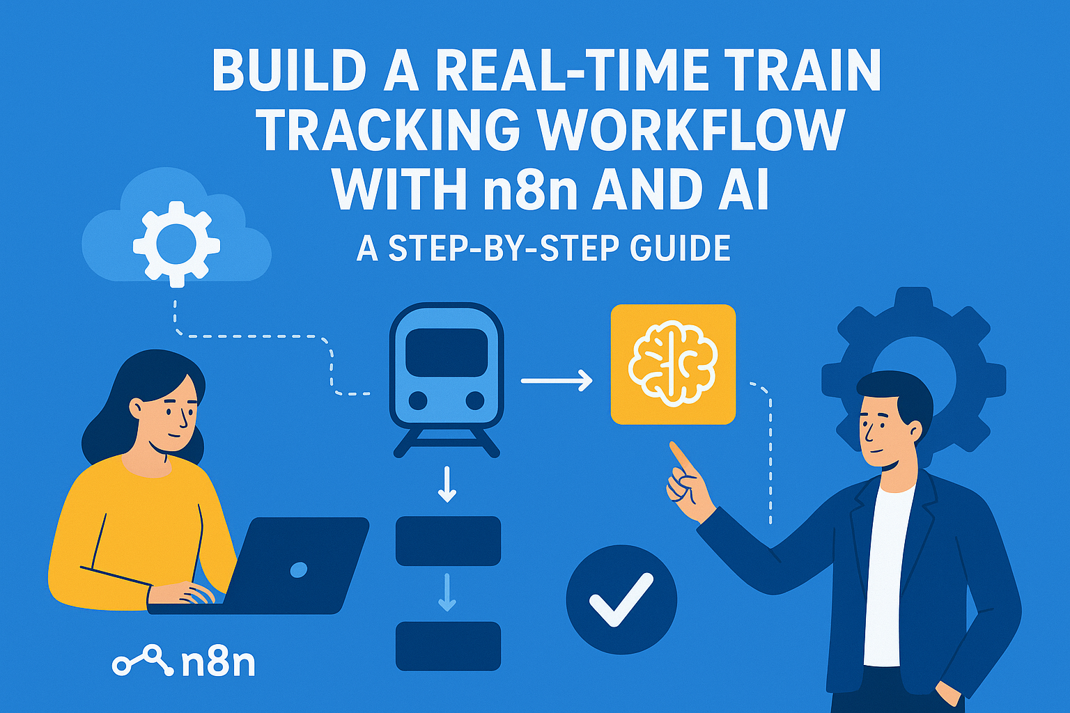 Build a Real-Time Train Tracking Workflow with n8n and AI
